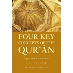 Four key concepts of the Quran by Sayyid Abul A’la Mawdudi