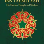 A Treasury of Ibn Taymiyyah by Mustapha Sheikh