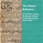AL-GHAZALI THE ISLAMIC REFORMER - Mohamed Abu Bakr A. Al-Musleh