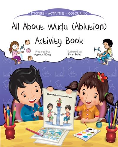 All About Wudu (Ablution) Activity Book by Aysenur Gunues