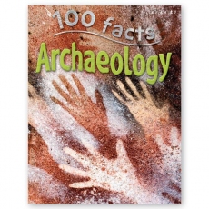 100 Facts : Archaeology