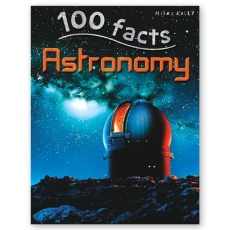 100 Facts : Astronomy