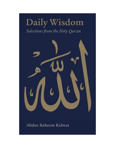 Daily Wisdom : Selections from the Holy Quran