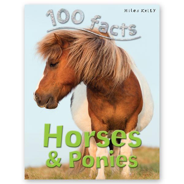 100 Facts : Horses & Ponies