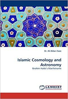 Islamic Sciences: Astronomy, Cosmology and Geometry - Ibrahim Hakki's Marifetname