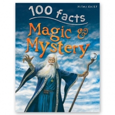 100 Facts : Magic & Mystery
