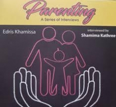 Parenting - A Series Of interviews - Edris Khamissa
