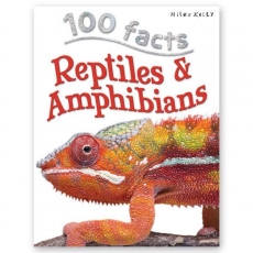 100 Facts : Reptiles & Amphibians