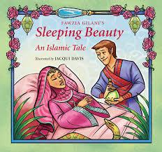 Sleeping Beauty : An Islamic Tale