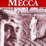 Road to Mecca by Muhammad Asad