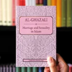Marriage and Sexuality - Al Ghazali