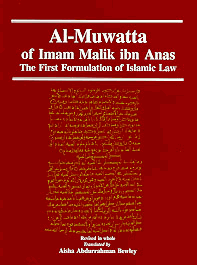 AL-MUWATTA OF IMAM MALIK IBN ANAS: The First Fomulation of Islamic Law