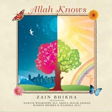 Allah Knows by Zain Bhikha
