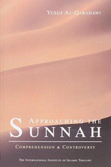 Approaching The Sunnah by Yusuf Al Qaradawi