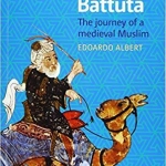 Ibn Battuta: A Concise Life by Edoardo Albert