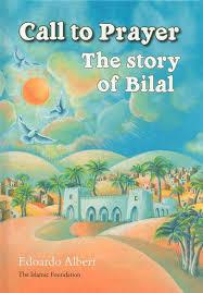 Call to prayer: The story of Bilal by Edoardo Albert