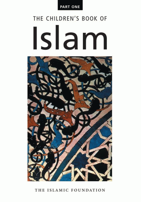 The Children's Book of Islam (Part 1) by Muhammad Manazir Ahsan