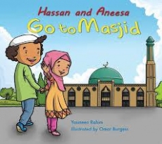 Hassan and Aneesa Go to Masjid by Yasmeen Rahim