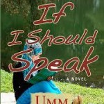 If I should Speak by Umm Zakiyyah