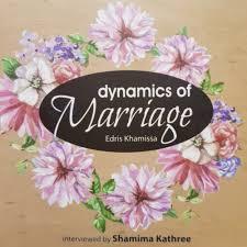 Dynamics of Marriage by Edris Khamissa