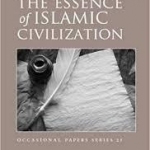 The Essence Of Islamic Civilization by Ismail Raji Al Faruqi