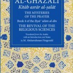 Al-Ghazali The Mysteries of the Prayer and Its Important Elements