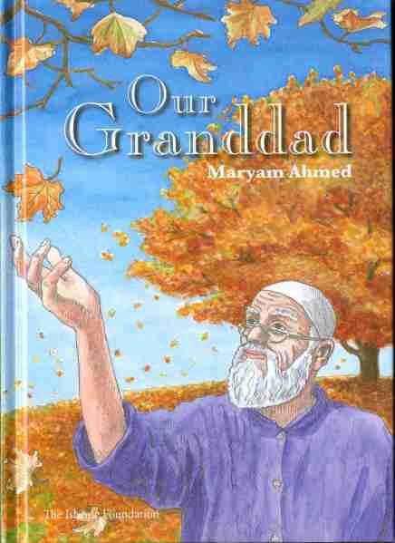 Our Granddad by Maryam Ahmad