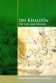 IBN KHALDUN: His Life and Works [PB] - Mohammad Abdullah Enan