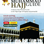 Muhammad Hajj Guide : Pictorial Guide to Umrah and Hajj - by Dr. Sam Deeb