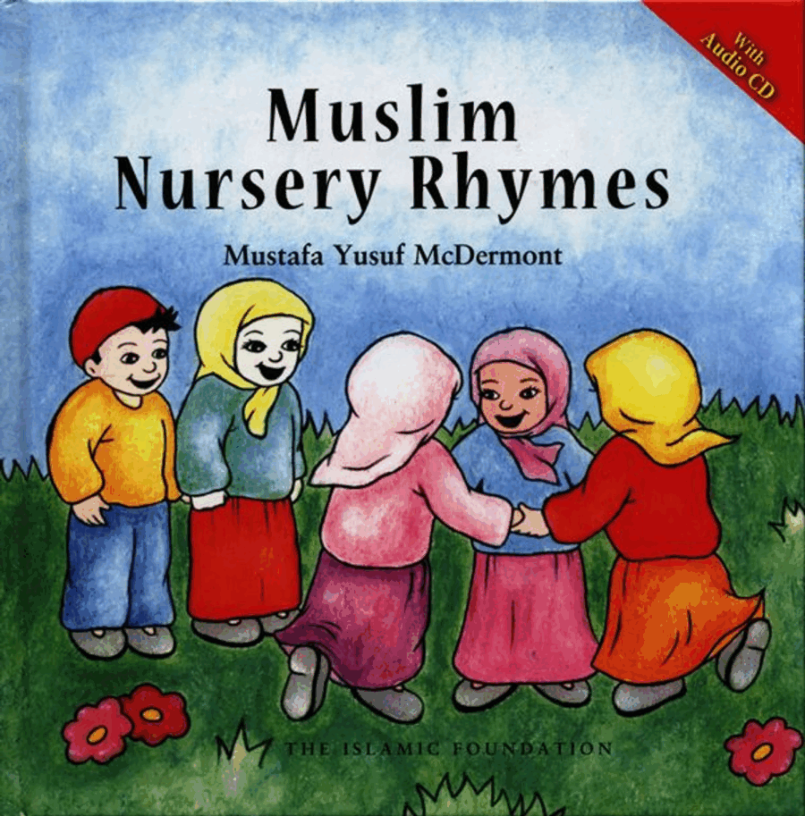 Muslim Nursery Rhymes + CD by Mustafa Yusuf McDermont