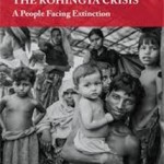 The Rohingya Crises A People Facing Extinction by Muhammad Abdul Bari