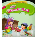 Say Alhumdulillah (Taqwa Building Series)