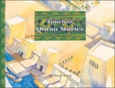 Timeless Quran Stories by Dr Tahira Arshed