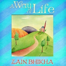 A Way of Life by Zain Bhika
