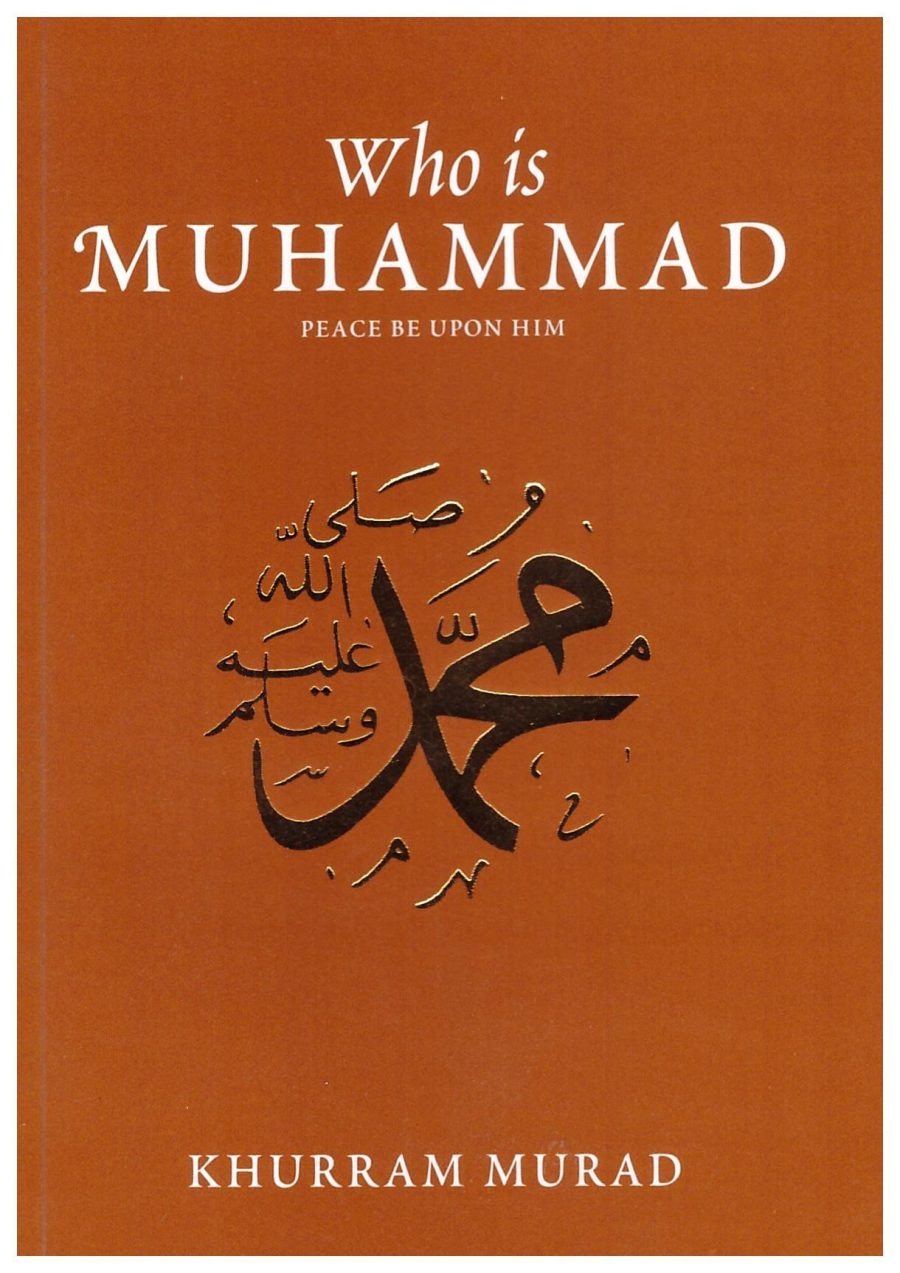 Who is Muhammad by Khurram Murad