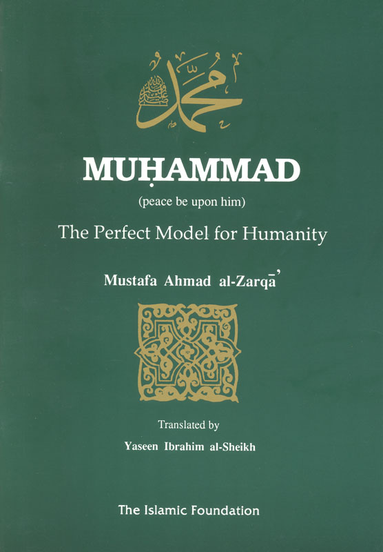 Muhammad: The Perfect Model for Humanity