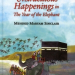 Miraculous Happenings in The Year of the Elephant