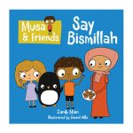 Musa and Friends: Say Bismillah