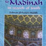 From Esfahan to Madinah- Dr. Abdur Rahim
