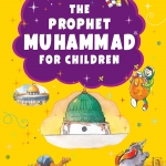 The Prophet Muhammad for Children