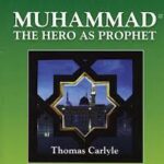 Muhammad: The Hero As Prophet