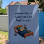 A Muslim Boy's Guide to Life's Big Changes by: Sami Khan