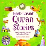 Best-Loved Quran Stories by: Saniyasnain Khan
