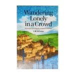 Wandering Lonely in a Crowd: Reflections on the Muslim Condition in the West