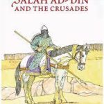 Salah Ad-Din and the Crusades