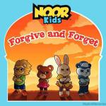 Noor Kids - Forgive and Forget