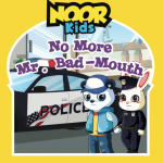 Noor Kids - No more Mr Bad Mouth