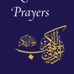Radiant Prayers - Mufti Muhammad Taqi Usmani