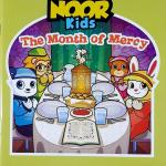 Noor Kids - The Month of Mercy