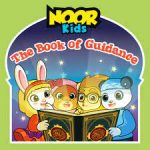 Noor Kids - The Book of Guidance